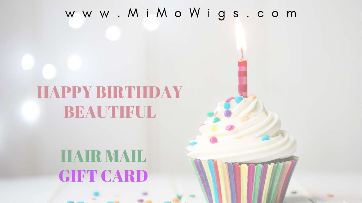 Birthday Gift Card | shop name | Medical Hair Loss & Wig Experts.